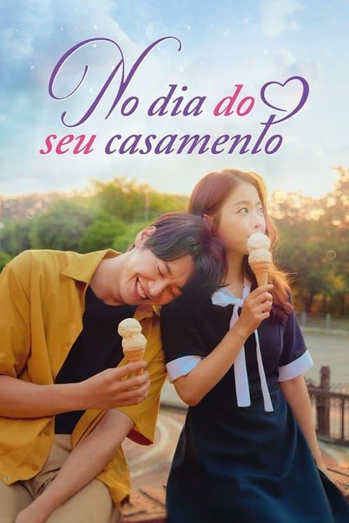 No Dia Do Seu Casamento poster