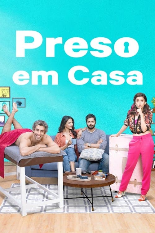 Preso em Casa poster