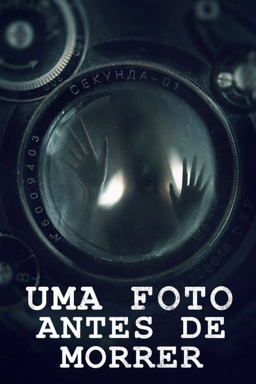 Uma Foto Antes de Morrer poster
