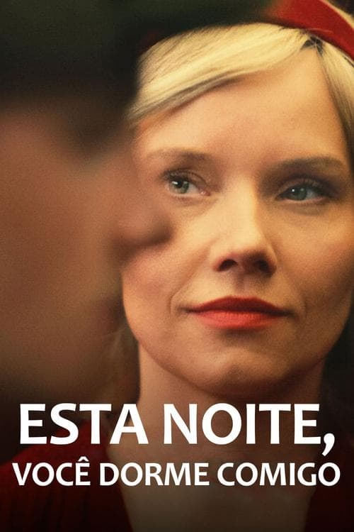 Esta Noite, Você Dorme Comigo poster