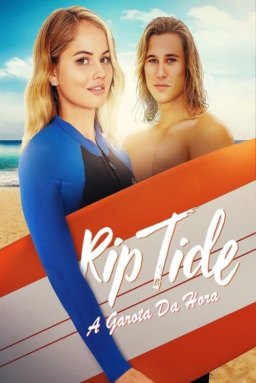 Rip Tide: A Garota da Hora poster