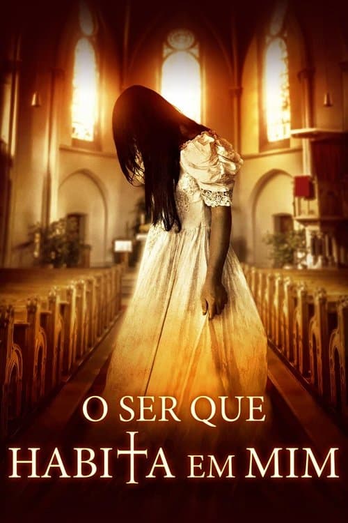 O Ser que Habita em Mim poster