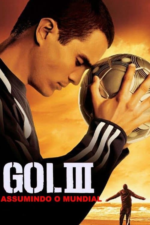 Gol! III: Assumindo o Mundial poster