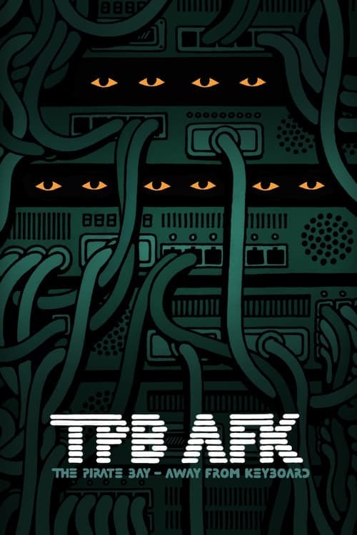 TPB AFK: O Caso Pirate Bay poster