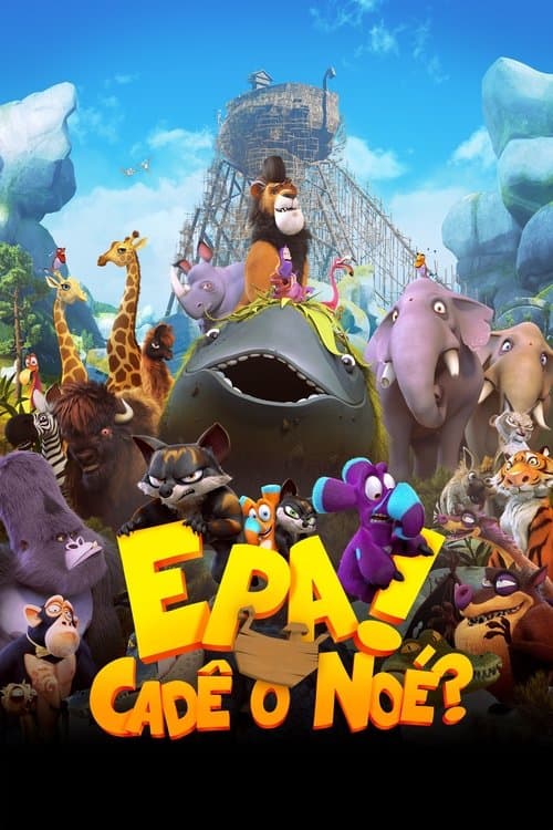 Epa! Cadê o Noé? poster