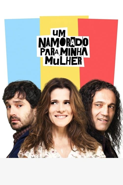 Um Namorado para Minha Mulher poster