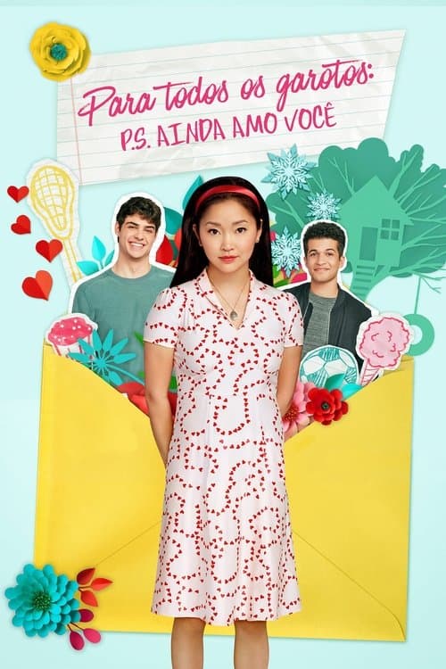 Para Todos os Garotos: P.S. Ainda Amo Você poster