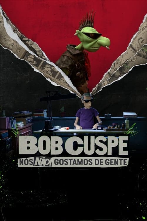 Bob Cuspe: Nós Não Gostamos de Gente poster