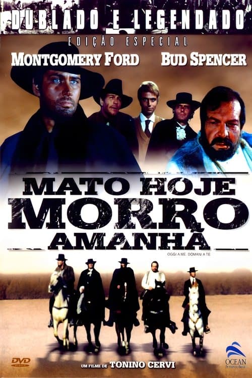 Mato Hoje, Morro Amanhã poster
