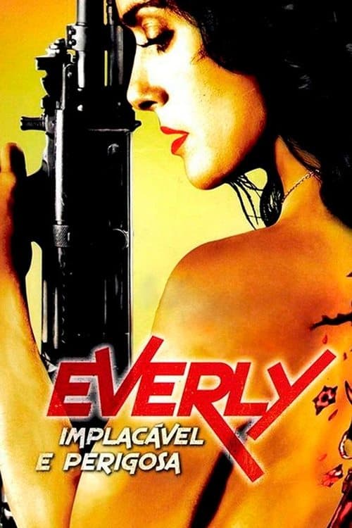 Everly: Implacável e Perigosa poster