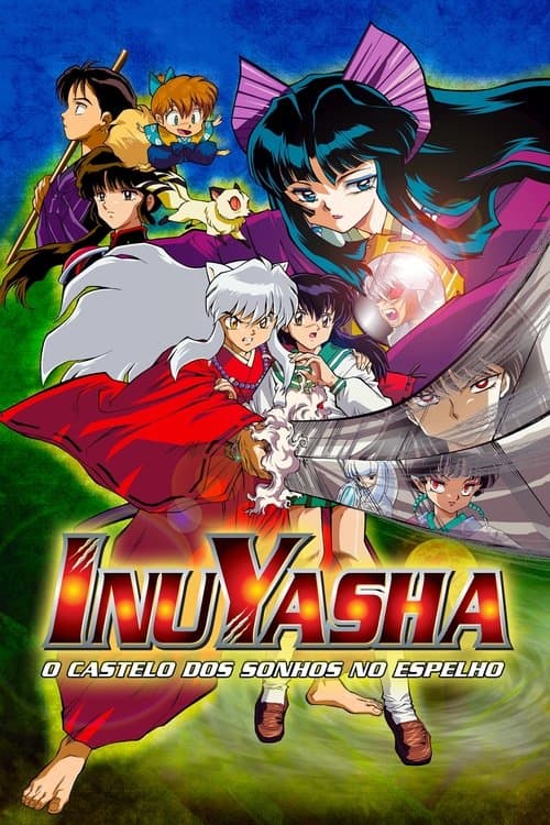 InuYasha 2: O Castelo das Ilusões Dentro do Espelho poster