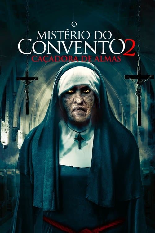 O Mistério do Convento 2: Caçadora de Almas poster