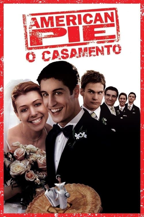 American Pie: O Casamento poster
