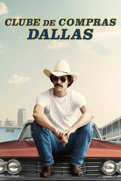 Clube de Compras Dallas poster