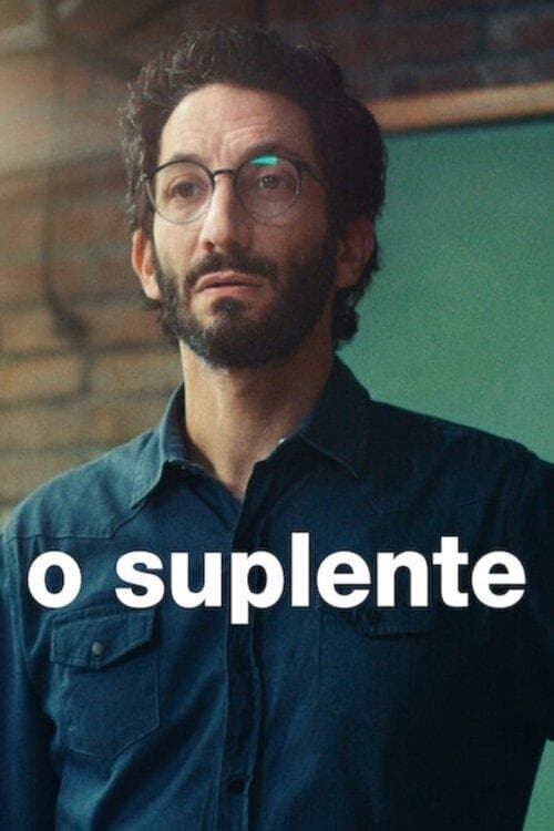 O Suplente poster