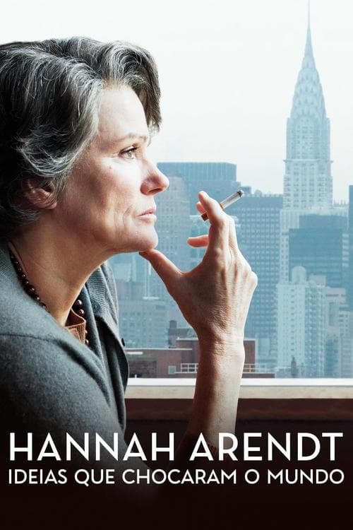 Hannah Arendt - Ideias Que Chocaram o Mundo poster