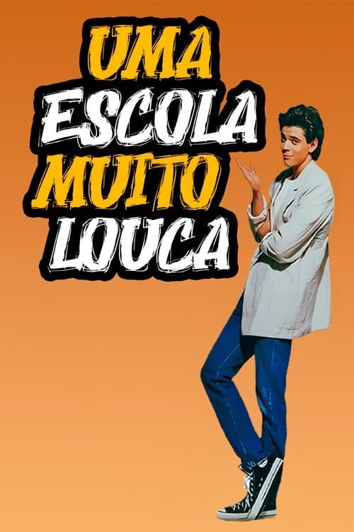 Uma Escola Muito Louca poster