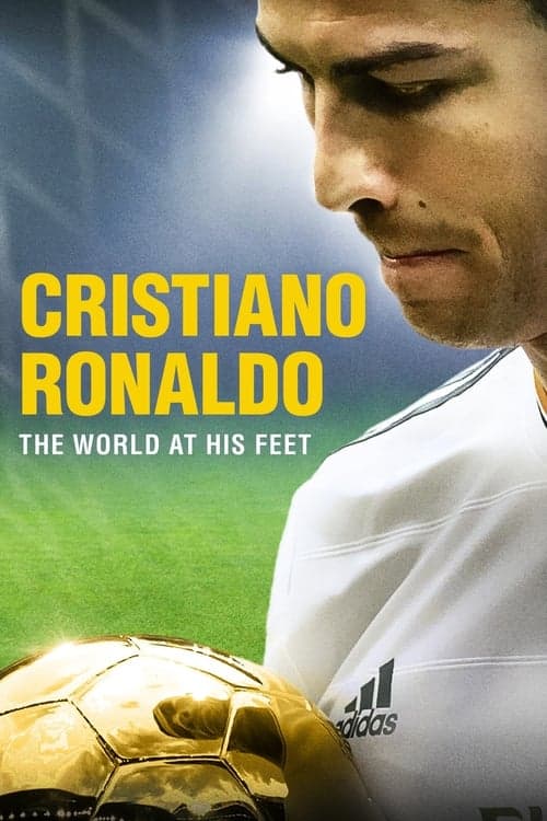 Cristiano Ronaldo: O Mundo aos Seus Pés poster