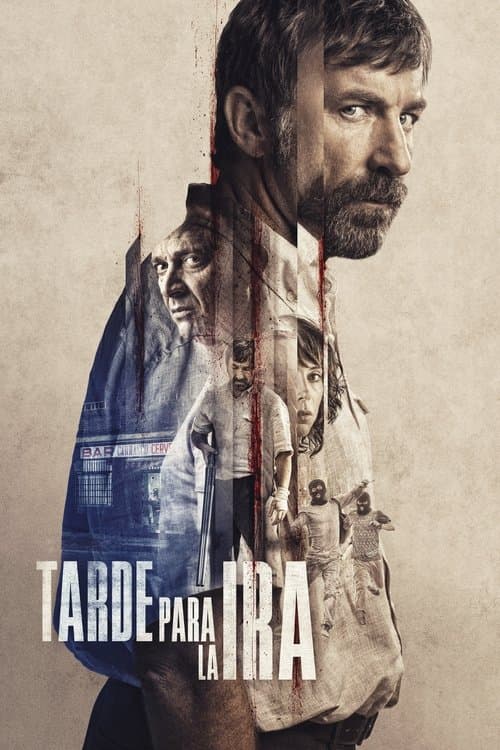 Tarde Para La Ira poster