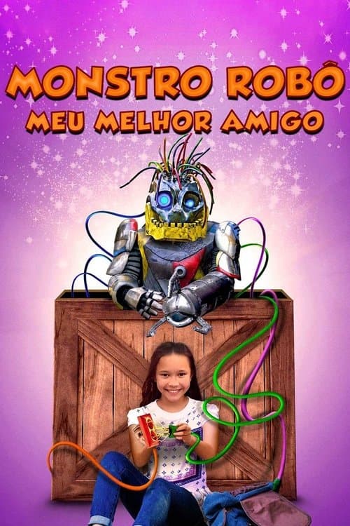 Monstro Robô - Meu Melhor Amigo poster