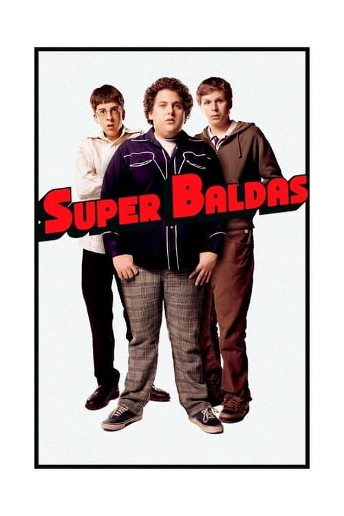 Superbad: É Hoje poster