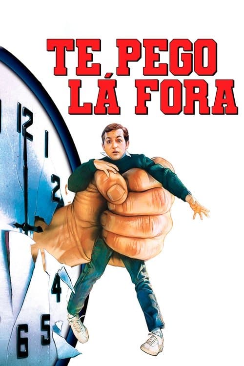 Te Pego Lá Fora poster