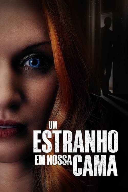 Um Estranho em Nossa Cama poster