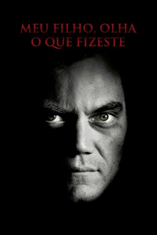 Meu Filho, Olha o Que Fizeste! poster