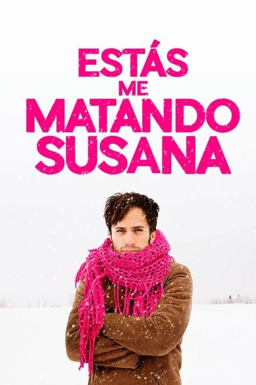Estás me Matando Susana poster