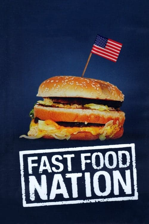 Nação Fast Food: Uma Rede de Corrupção poster