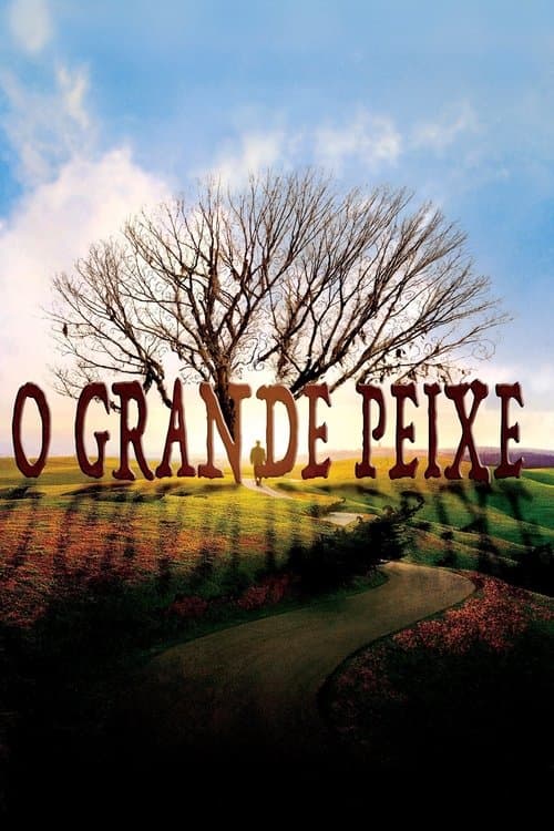 Peixe Grande e Suas Histórias Maravilhosas poster