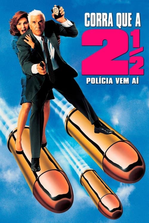 Corra que a Polícia Vem Aí! 2½ poster