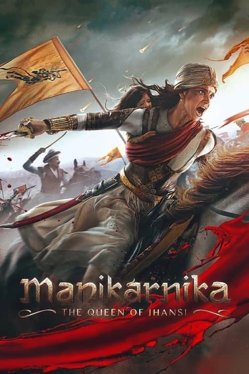 Manikarnika: A Rainha De Jhansi poster