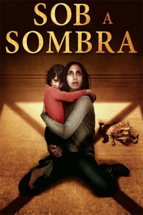 Sob a Sombra poster