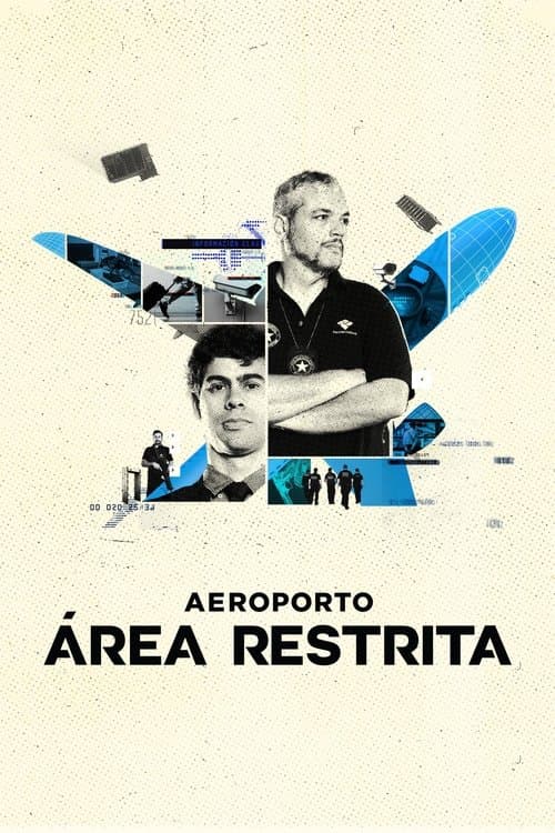 Aeroporto: Área Restrita poster