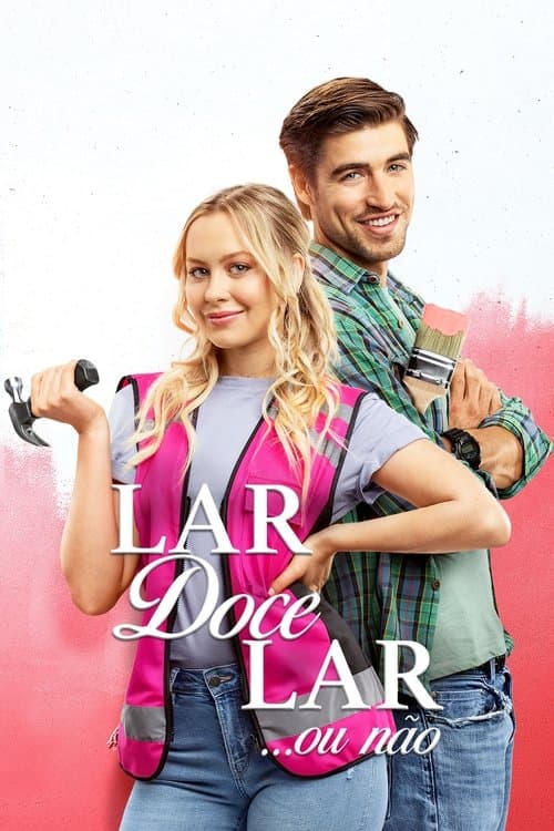 Lar Doce Lar... Ou Não poster