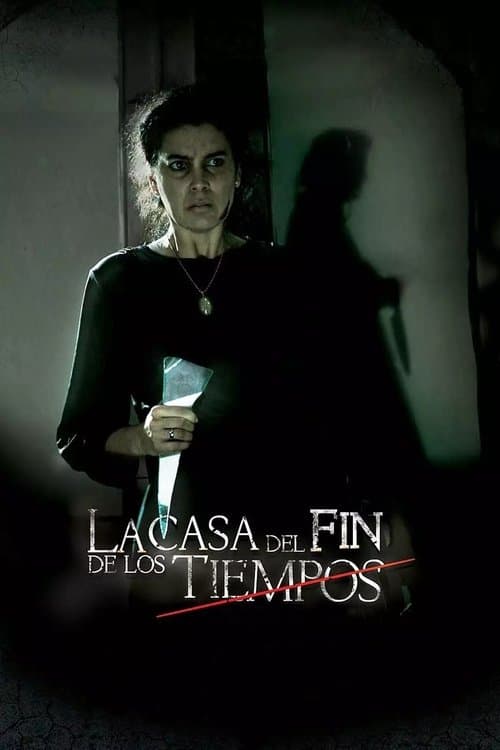 A Casa do Fim dos Tempos poster