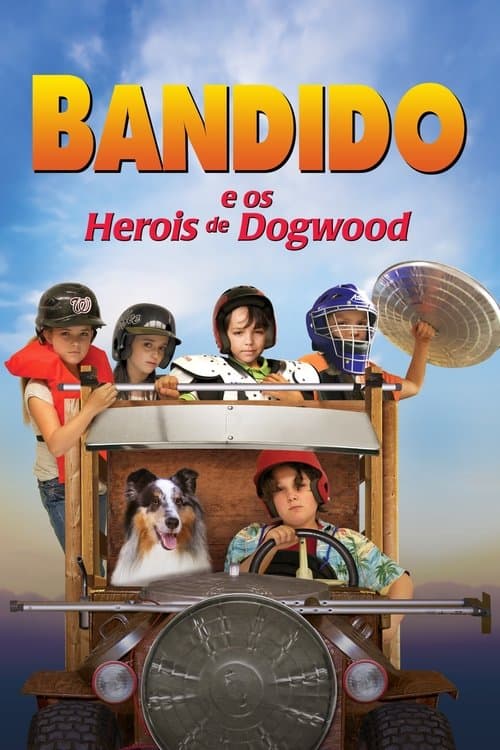 Bandido e os Heróis de Dogwood poster