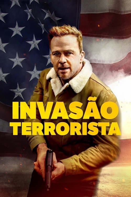 Invasão Terrorista poster