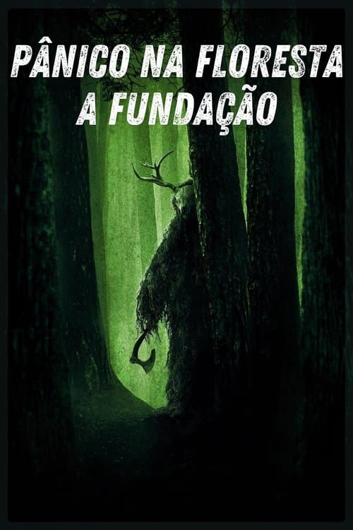 Pânico na Floresta: A Fundação poster