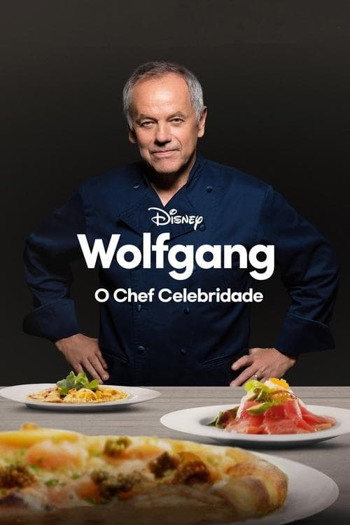 Wolfgang: O Chef Celebridade poster