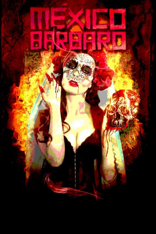 México bárbaro poster