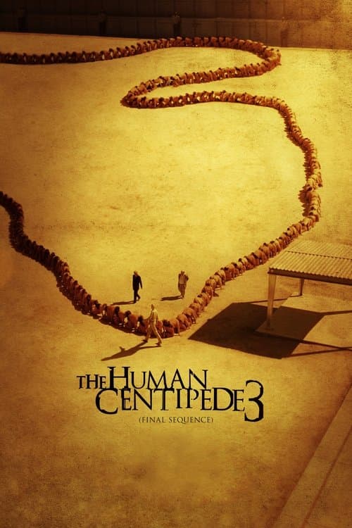 A Centopéia Humana 3 (Sequência Final) poster