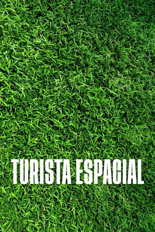 Turista Espacial poster