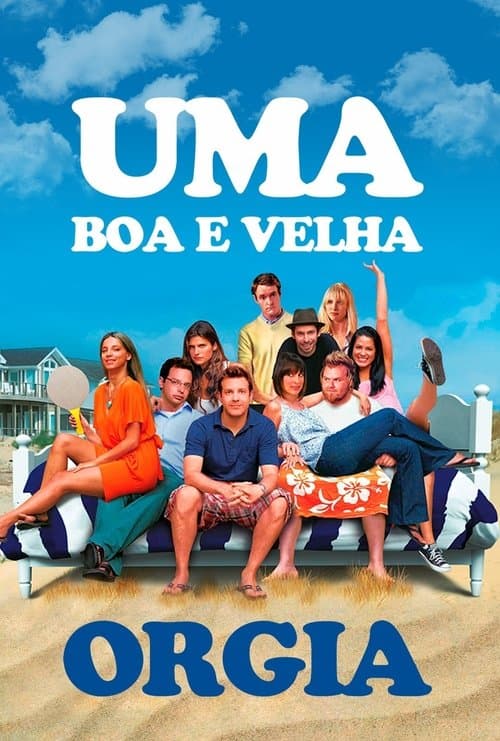 Uma Boa e Velha Orgia poster