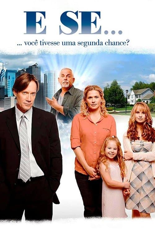 E Se... Você Tivesse uma Segunda Chance? poster