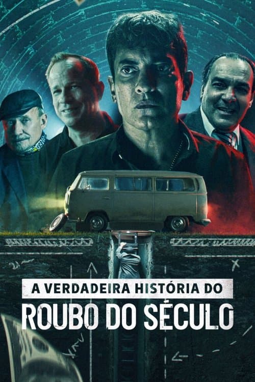 A Verdadeira História do Roubo do Século poster