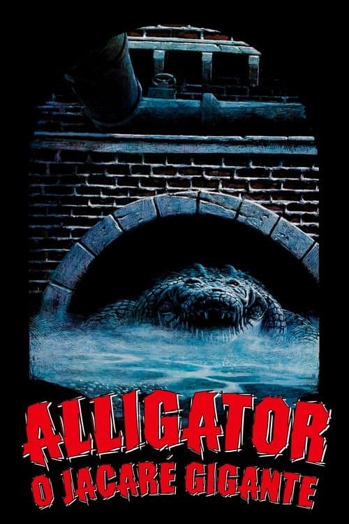 Alligator: O Jacaré Gigante poster