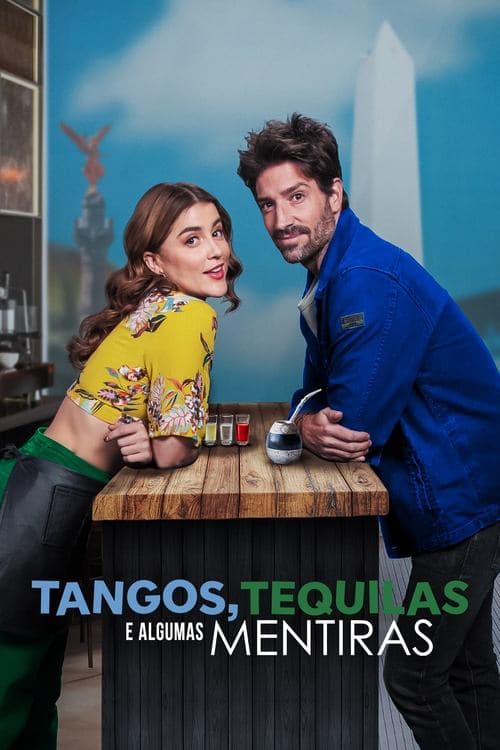 Tangos, Tequilas e Algumas Mentiras poster