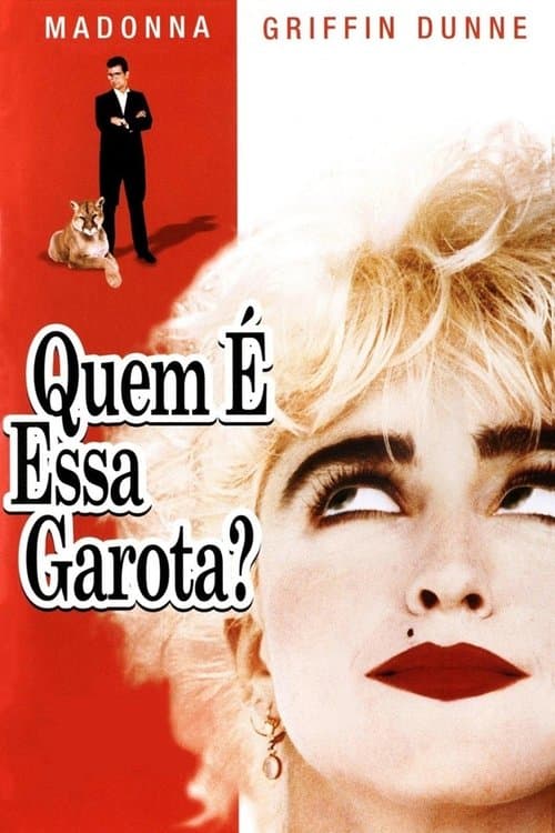 Quem é Essa Garota? poster